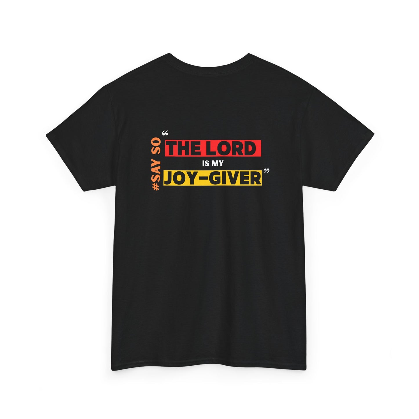 'The Lord is my Joy-Giver' Unisex Tee