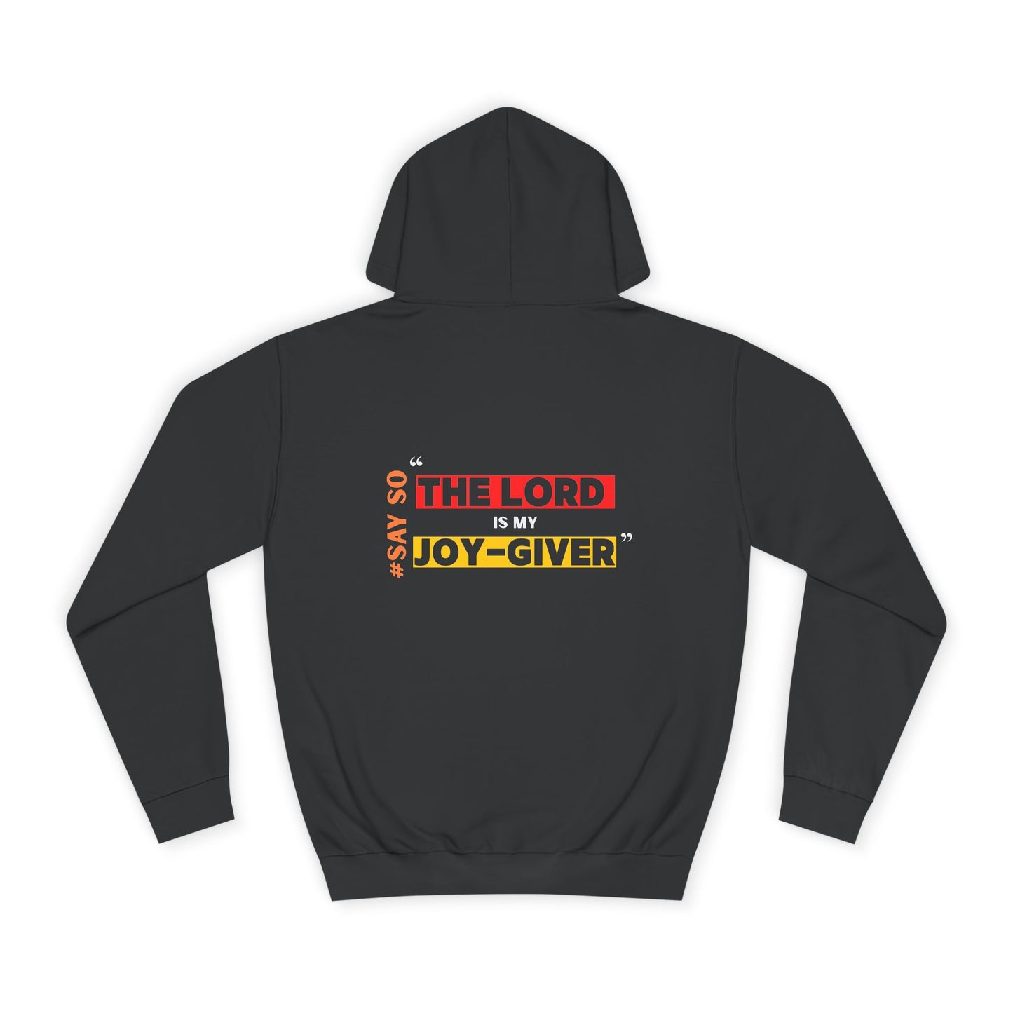 “The Lord is my Joy-Giver” Unisex Hoodie