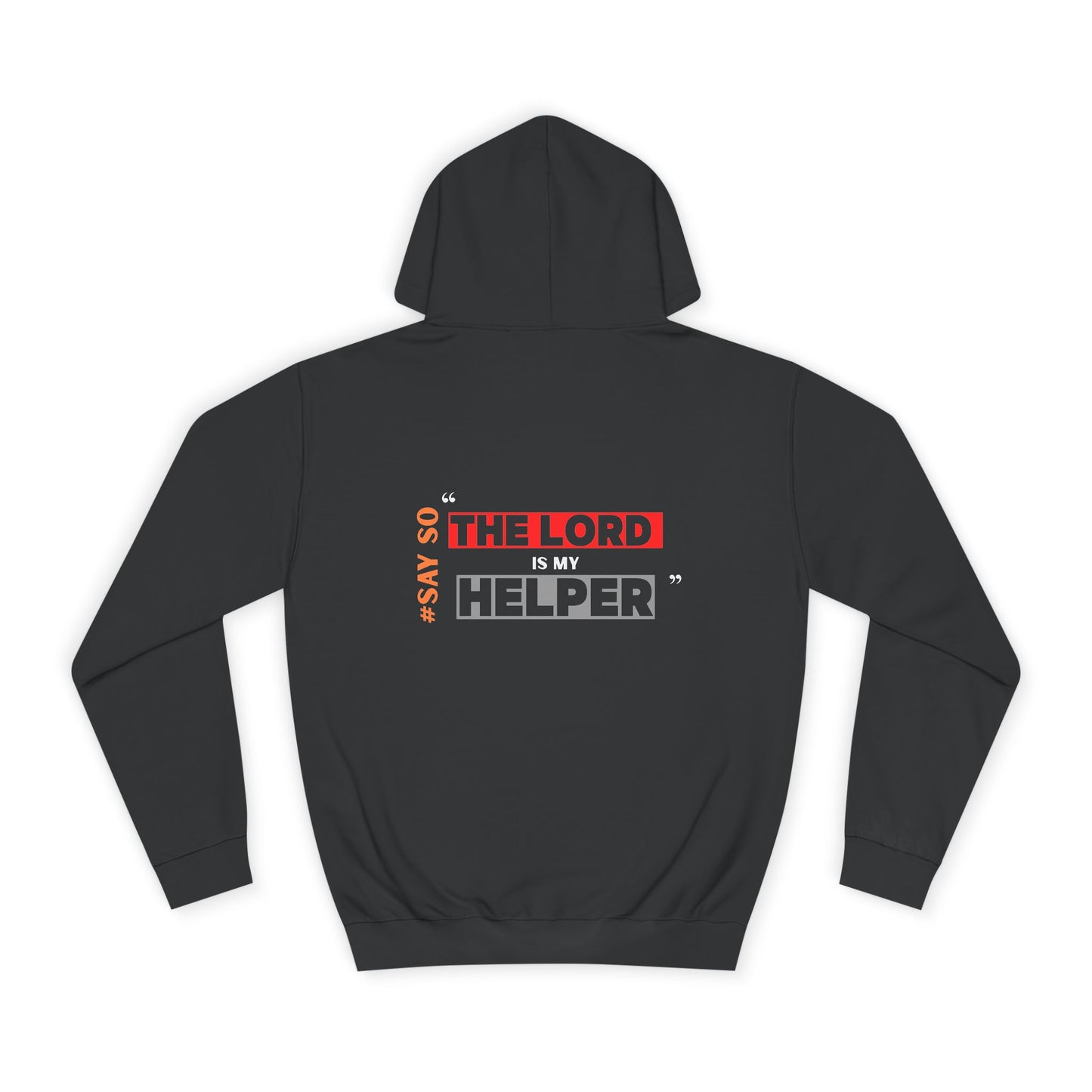“The Lord is my Helper” Unisex Hoodie