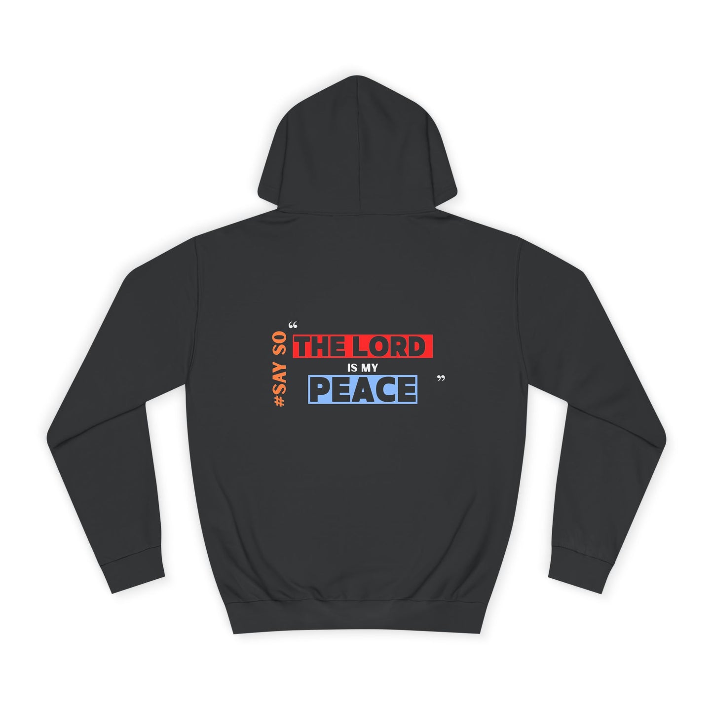 “The Lord is my Peace” Unisex Hoodie