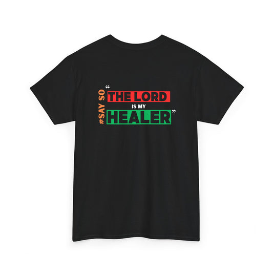 ‘The Lord is My Healer’ Unisex Tee