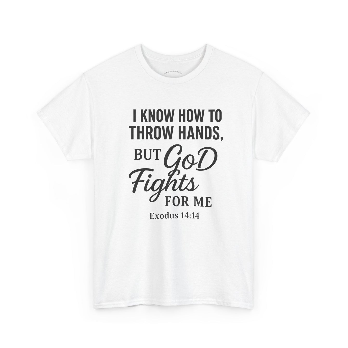 Faith-Inspired Unisex Tee - I Know How to Throw Hands, But God Fights for Me - Casual Wear, Gifts, Inspirational Shirt, Christian [...]