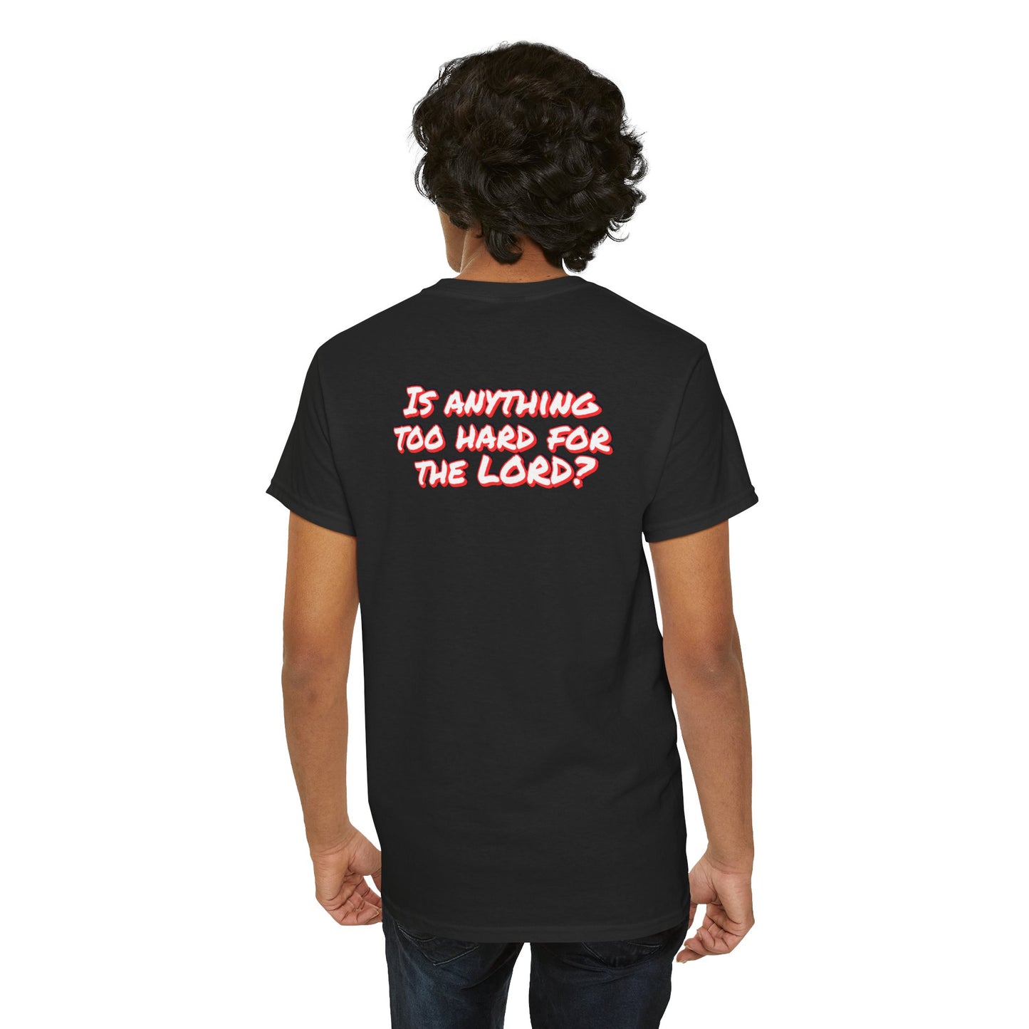 Christian Unisex Tee - 'Is there anything too hard for the Lord'