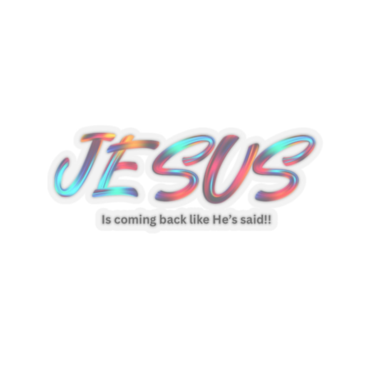 Colorful Jesus Quote Kiss-Cut Stickers, Religious Decor, Faith-Based Gifts, Laptop Stickers, Christian Encouragement, Spiritual Art