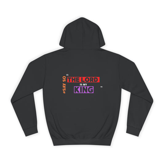 “The Lord is my King” Unisex Hoodie