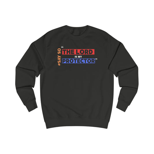 “The Lord is my Protector” Unisex Sweatshirt