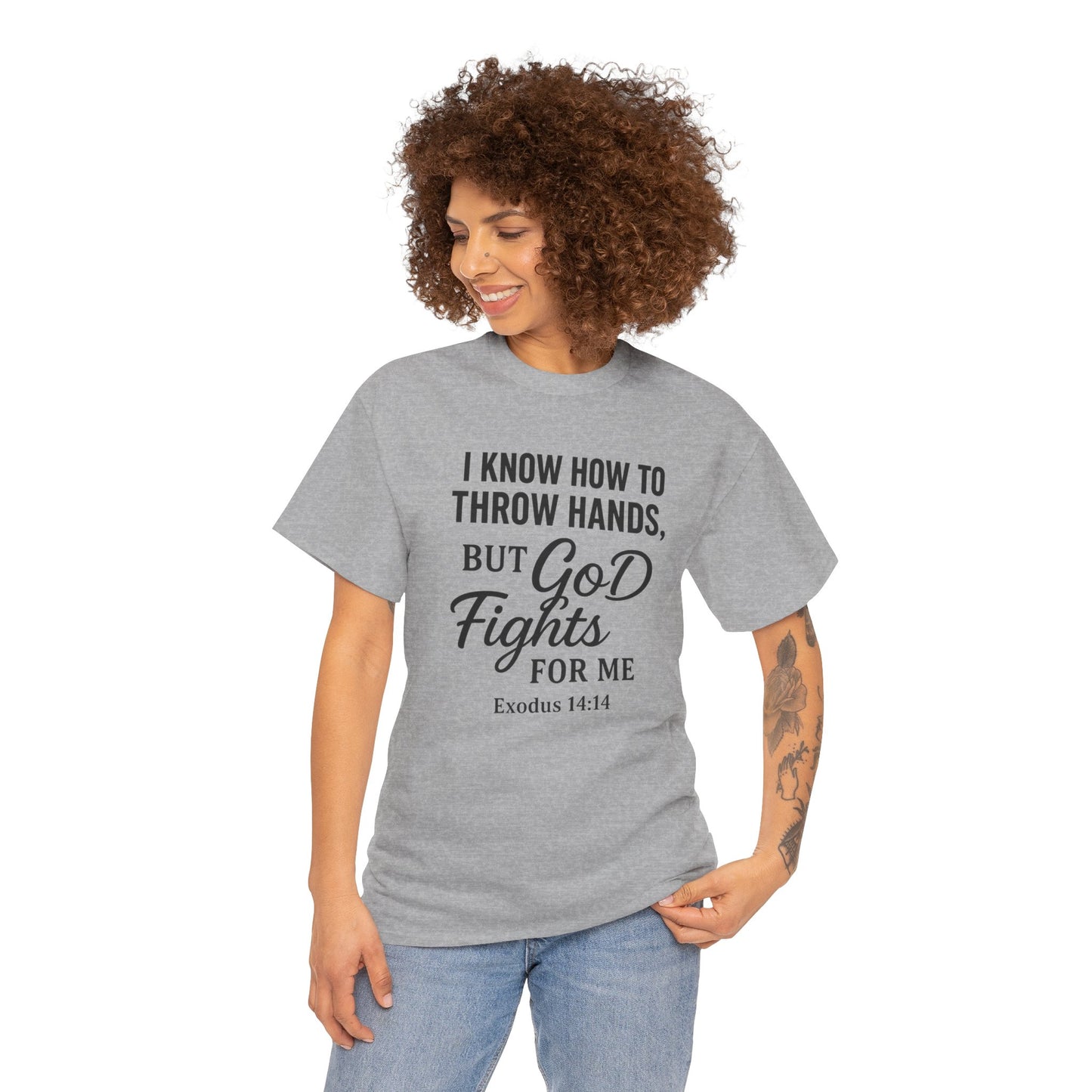 Faith-Inspired Unisex Tee - I Know How to Throw Hands, But God Fights for Me - Casual Wear, Gifts, Inspirational Shirt, Christian [...]