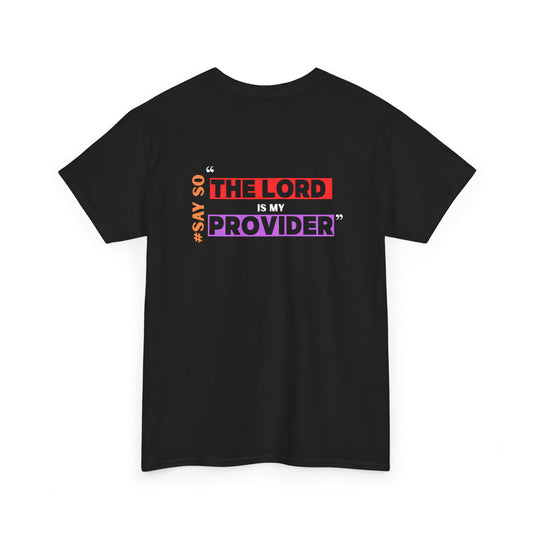 'The Lord is my Provider' Unisex Tee