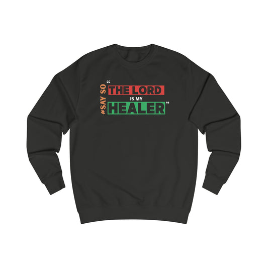 "The Lord is My Healer" Unisex Sweatshirt