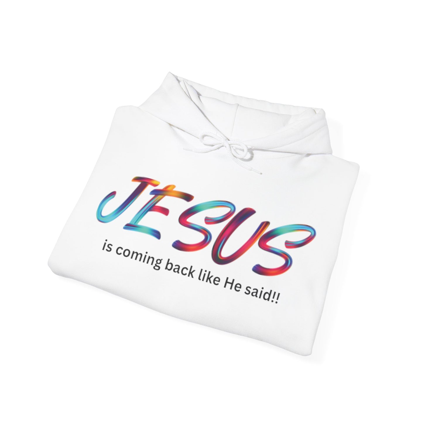Colorful Jesus is Coming Back Hoodie - Faith-based Fashion, Spiritual Gift, Christian Apparel, Unisex Sweatshirt, Religious Clothing