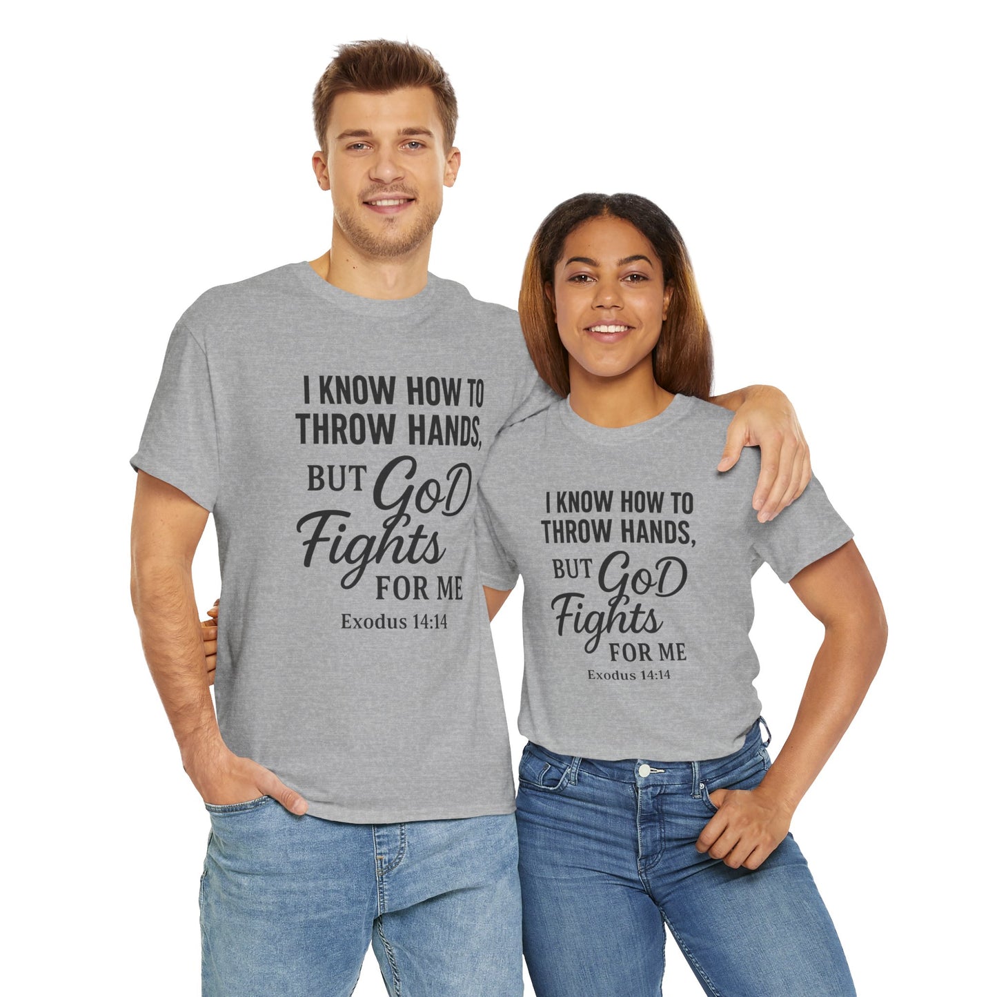 Faith-Inspired Unisex Tee - I Know How to Throw Hands, But God Fights for Me - Casual Wear, Gifts, Inspirational Shirt, Christian [...]