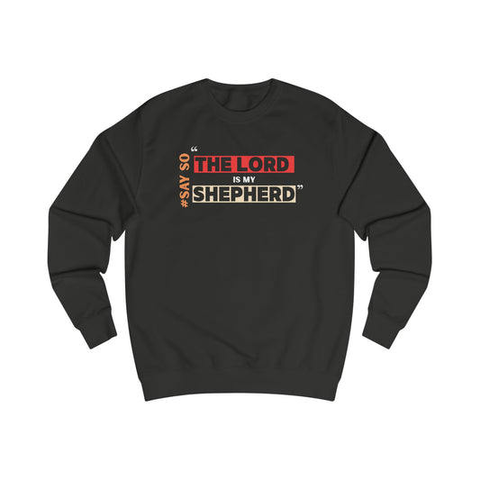 'The Lord is My Shepherd' Unisex Sweatshirt with Design